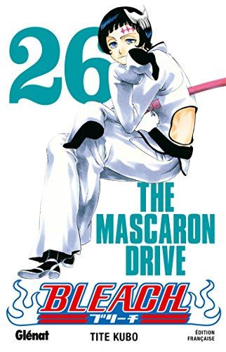 Bleach T26 - The Mascaron drive