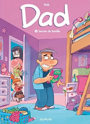 Dad T.02 : Secrets de famille