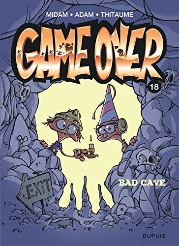 Game over T18 - Bad cave