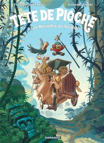 Tête de pioche T.03 : Les merveilles du Yucatán